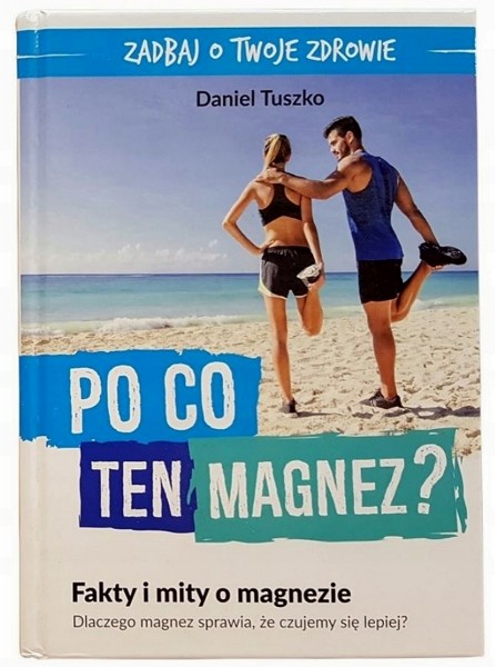 Po co ten magnez