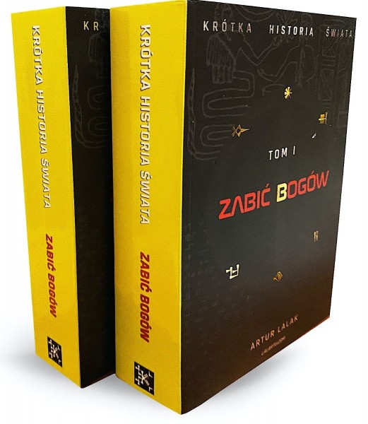 Krótka historia świata, Tom I - Zabić Bogów
